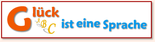 Gl&uuml;ck ist eine Sprache